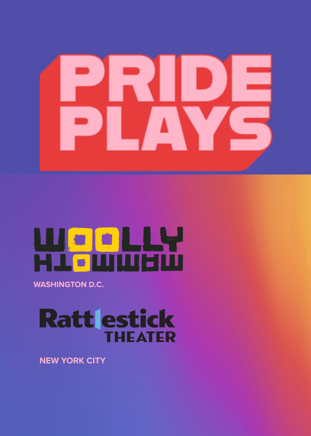 The Pride Plays June 3rd-6th 2025