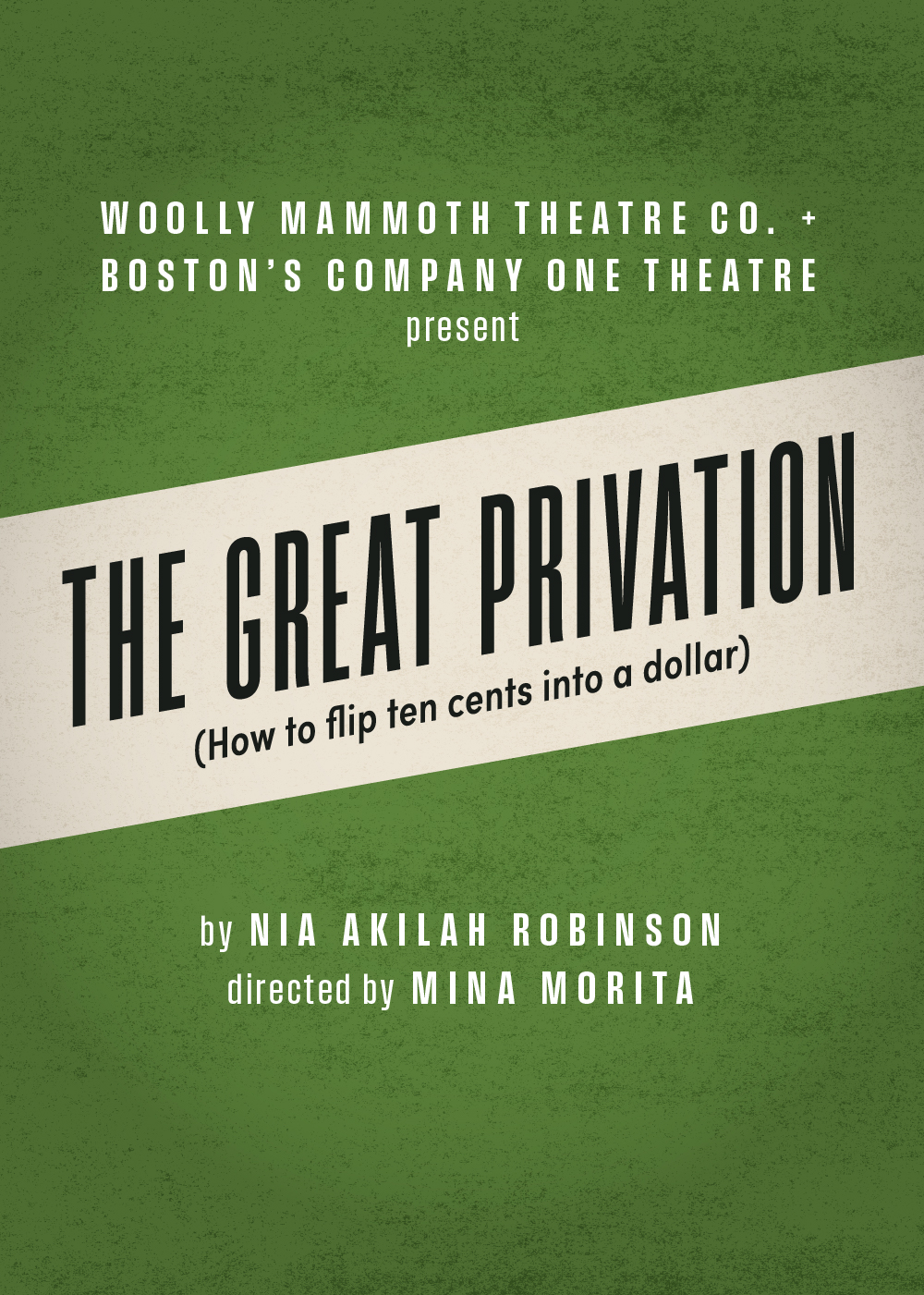 The Great Privation (how to flip ten cents into a dollar) • September 11-October 5, 2025