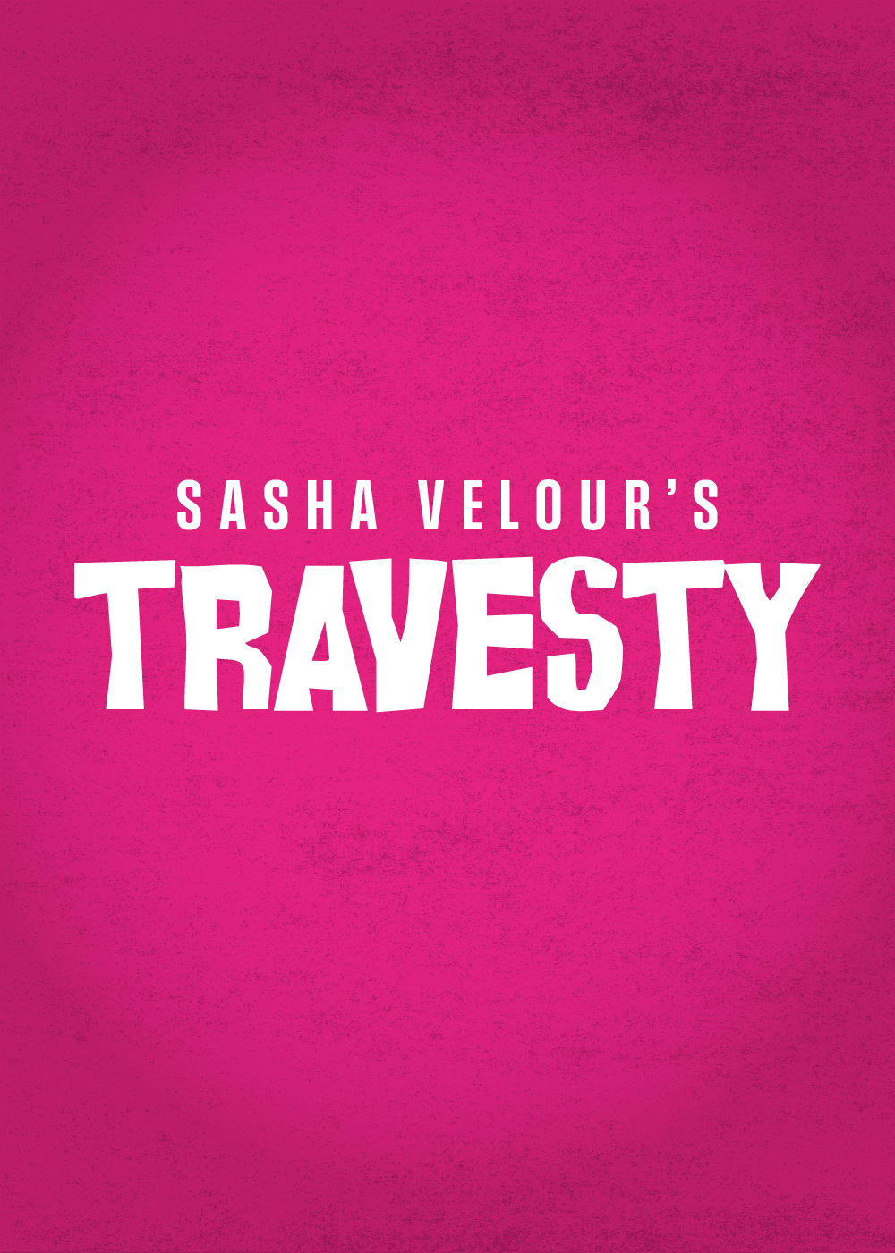 Travesty • Mar 24–Apr 12