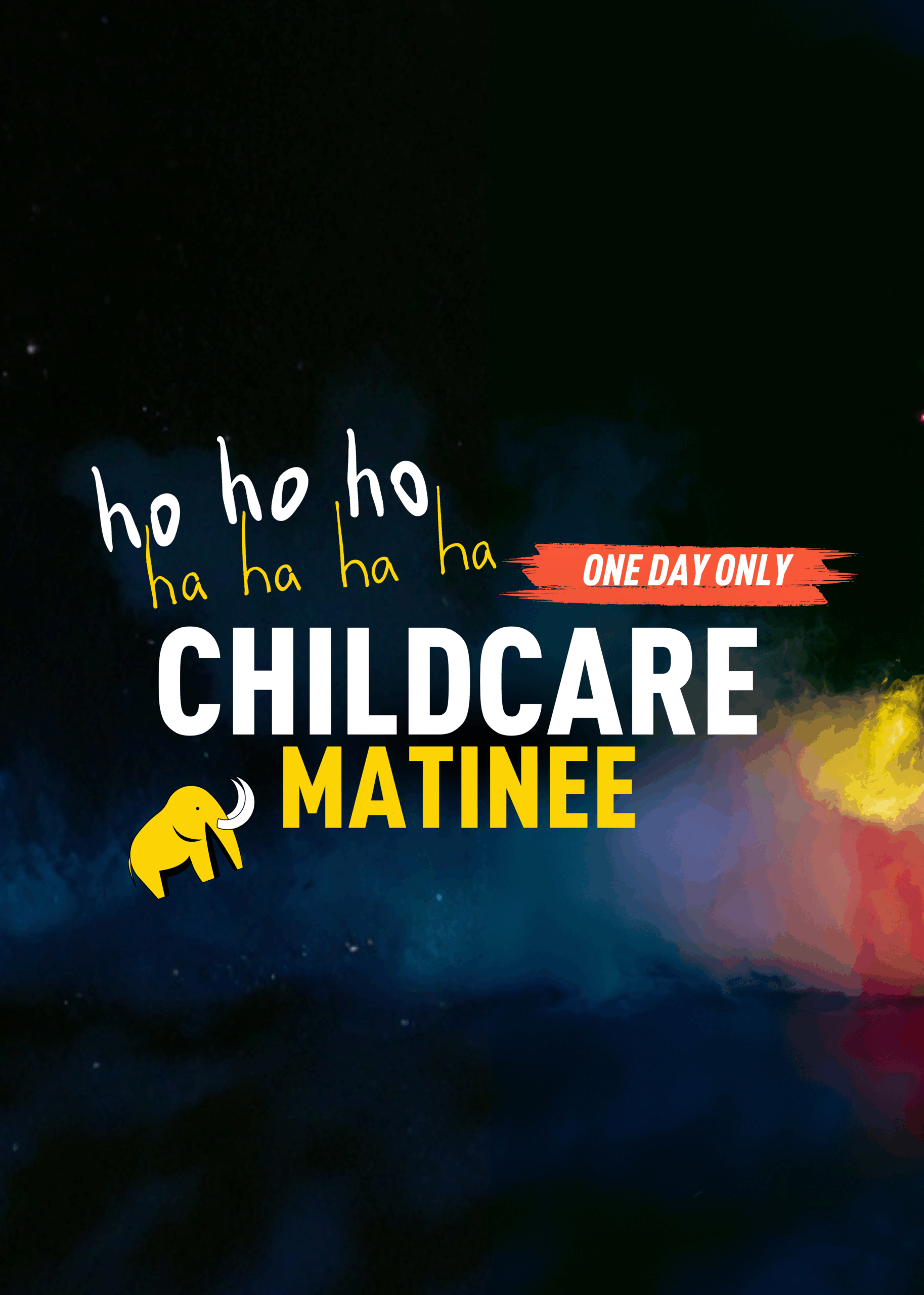 Childcare Matinee