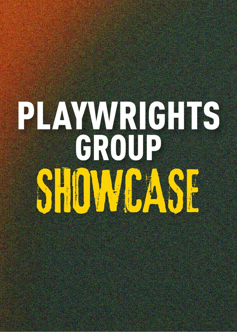 Playwrights Group Showcase